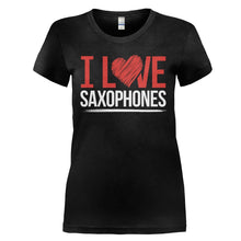 Load image into Gallery viewer, I Love Saxophones - T Shirt - I_LOVE_SAXOPHONES_-_Ladies_-black