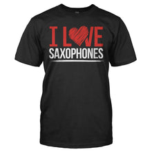 Load image into Gallery viewer, I Love Saxophones - T Shirt - I_LOVE_SAXOPHONES_-_Men_-_black