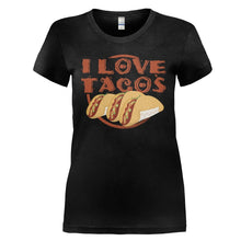Load image into Gallery viewer, I Love Tacos - T Shirt - I_LOVE_TACOS_-_Ladies_-_black