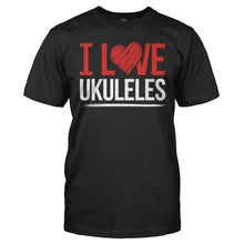 Load image into Gallery viewer, I Love Ukuleles - T Shirt - I_LOVE_UKULELES_-_Men_-_black