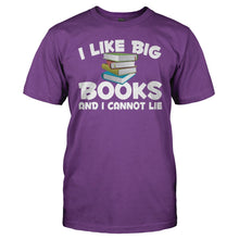 Load image into Gallery viewer, I Like Big Books and I Cannot Lie - T Shirt - I_Like_Big_Books_and_I_Cannot_Lie_purple