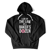 Load image into Gallery viewer, I Live By the Law of a Baker's Dozen - T Shirt - I_Live_By_the_Law_of_a_Baker_s_Dozen_hoodie_black