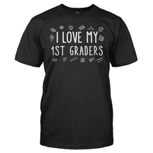 Load image into Gallery viewer, I Love My 1st Graders - T Shirt - I_Love_My_1st_Graders_men_black