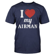 Load image into Gallery viewer, I Love My Airman - T Shirt - I_Love_My_Airman_men_navy