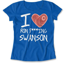 Load image into Gallery viewer, I Love Ron F***ING Swanson - T Shirt - I_Love_Ron_FING_Swanson_women_royal