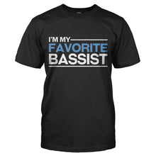 Load image into Gallery viewer, I'm My Favorite Bassist - T Shirt - I_M-MY-FAVORITE-BASSIST---mens-black