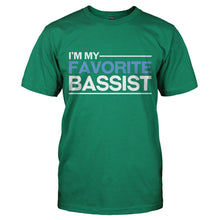 Load image into Gallery viewer, I'm My Favorite Bassist - T Shirt - I_M-MY-FAVORITE-BASSIST---mens-green