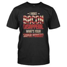 Load image into Gallery viewer, I Make Bacon Disappear - T Shirt - I_MAKE_BACON_DISAPPEAR_-_Men_-_black