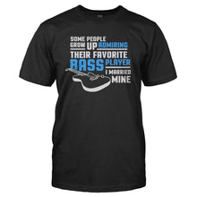Load image into Gallery viewer, I Married My Favorite Bass Player - T Shirt - I_MARRIED_MY_FAVORITE_BASS_PLAYER_-_Men_-_Black