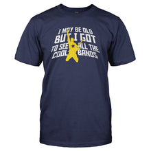 Load image into Gallery viewer, I May Be Old But I Got To See All The Cool Bands - T Shirt - I_MAY_BE_OLD_BUT_I_GOT_TO_SEE_ALL_THE_COOL_BANDS_-_Men_-_navyblue