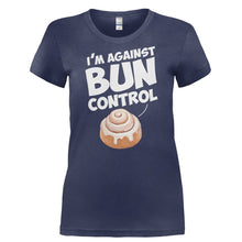 Load image into Gallery viewer, I'm Against Bun Control - T Shirt - I_M_AGAINST_BUN_CONTROL-_Ladies_-_Navy