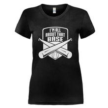 Load image into Gallery viewer, I'm All About That Base - T Shirt - I_M_ALL_ABOUT_THAT_BASE_-_Ladies_-_black