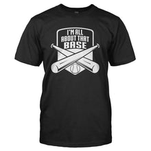 Load image into Gallery viewer, I'm All About That Base - T Shirt - I_M_ALL_ABOUT_THAT_BASE_-_Men_-_black