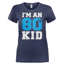 Load image into Gallery viewer, I'm An 80's Kid - T Shirt - I_M_AN_80_S_KID-_Ladies_-_Navy