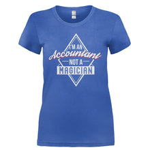Load image into Gallery viewer, I'm an Accountant, Not a Magician - T Shirt - I_M_AN_ACCOUNTANT_NOT_A_MAGICIAN-_Ladies_-_Royal