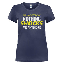 Load image into Gallery viewer, I'm An Electrician - Nothing Shocks Me Anymore - T Shirt - I_M_AN_ELECTRICIAN_-_NOTHING_SHOCKS_ME_ANYMORE-_Ladies_-_Navy