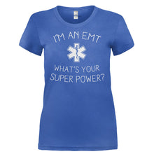 Load image into Gallery viewer, I'm An EMT, What's Your Super Power? - T Shirt - I_M_AN_EMT_WHAT_S_YOUR_SUPER_POWER-_Ladies_-_Royal
