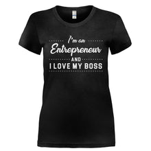 Load image into Gallery viewer, I'm An Entrepreneur And I Love My Boss - T Shirt - I_M_AN_ENTREPRENEUR_AND_I_LOVE_MY_BOSS-_Ladies_-_Black
