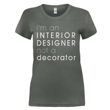 Load image into Gallery viewer, I'm An Interior Designer, Not A Decorator. - T Shirt - I_M_AN_INTERIOR_DESIGNER_NOT_A_DECORATOR_-_Ladies_-_charcoal