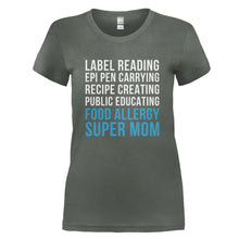 Load image into Gallery viewer, I'm A Food Allergy Super Mom - T Shirt - I_M_A_FOOD_ALLERGY_SUPER_MOM_-_Ladies_-_charcoal