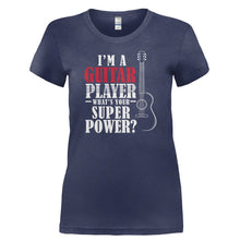 Load image into Gallery viewer, I'm A Guitar Player, What's Your Superpower? - T Shirt - I_M_A_GUITAR_PLAYER_WHAT_S_YOUR_SUPERPOWER-_Ladies_-_Navy