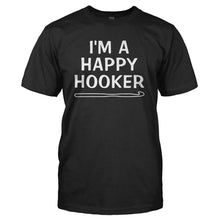 Load image into Gallery viewer, I'm A Happy Hooker - T Shirt - I_M_A_HAPPY_HOOKER_-_Men_-_black