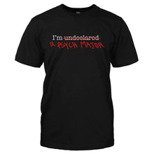 Load image into Gallery viewer, I'm a Psych Major - T Shirt - I_M_A_PSYCH_MAJOR-_Men_-_Black