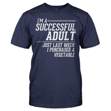 Load image into Gallery viewer, I'm A Successful Adult - T Shirt - I_M_A_SUCCESSFUL_ADULT_-_Men_-_navyblue