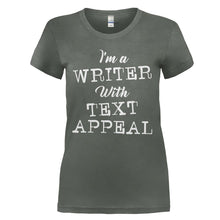 Load image into Gallery viewer, I'm A Writer With Text Appeal - T Shirt - I_M_A_WRITER_WITH_TEXT_APPEAL_-_Ladies_-_charcoal