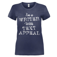 Load image into Gallery viewer, I'm A Writer With Text Appeal - T Shirt - I_M_A_WRITER_WITH_TEXT_APPEAL_-_Ladies_-_navyblue