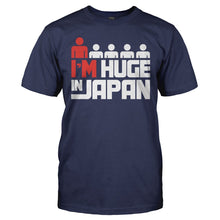 Load image into Gallery viewer, I'm Huge In Japan - T Shirt - I_M_HUGE_IN_JAPAN_-_Men_-_navyblue