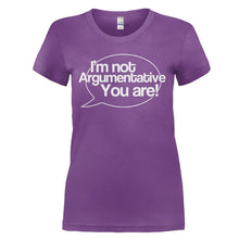 Load image into Gallery viewer, I'm Not Argumentative, You Are! - T Shirt - I_M_NOT_ARGUMENTATIVE_YOU_ARE_-_Ladies_-_purple
