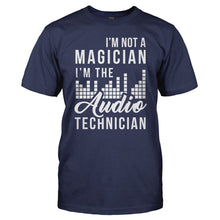 Load image into Gallery viewer, I'm Not A Magician, I'm The Audio Technician - T Shirt - I_M_NOT_A_MAGICIAN_I_M_THE_AUDIO_TECHNICIAN_-_Men_-_navyblue