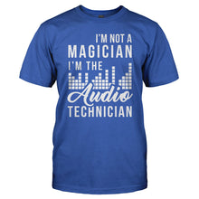 Load image into Gallery viewer, I'm Not A Magician, I'm The Audio Technician - T Shirt - I_M_NOT_A_MAGICIAN_I_M_THE_AUDIO_TECHNICIAN_-_Men_-_royalblue