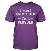 Load image into Gallery viewer, I'm Not Unemployed, I'm a Vlogger - T Shirt - I_M_NOT_UNEMPLOYED_I_M_A_VLOGGER_-_Men_-_purple