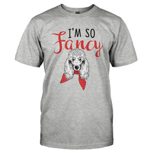 Load image into Gallery viewer, I'm So Fancy - Poodle - T Shirt - I_M_SO_FANCY_-_POODLE-_Men_-_Grey
