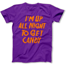 Load image into Gallery viewer, I'm Up All Night To Get Candy - T Shirt - I_M_UP_ALL_NIGHT_TO_GET_CANDY_-_men_-_purple