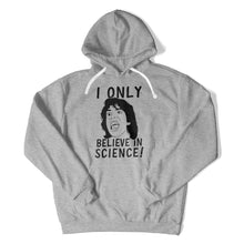 Load image into Gallery viewer, I Only Believe In Science! - T Shirt - I_Only_Believe_In_Science_hoodie_heather