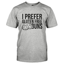 Load image into Gallery viewer, I Prefer Gluten Free Buns - T Shirt - I_PREFER_GLUTEN_FREE_BUNS-_Men_-_Grey