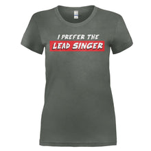 Load image into Gallery viewer, I Prefer the Lead Singer - T Shirt - I_PREFER_THE_LEAD_SINGER_-_Ladies_-_charcoal