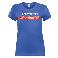 Load image into Gallery viewer, I Prefer the Lead Singer - T Shirt - I_PREFER_THE_LEAD_SINGER_-_Ladies_-_royalblue