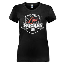 Load image into Gallery viewer, I Puckin' Love Hockey - T Shirt - I_PUCKIN_LOVE_HOCKEY_-_ladies_-_black