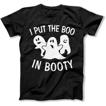 Load image into Gallery viewer, I Put The Boo in Booty - T Shirt - I_PUT_THE_BOO_IN_BOOTY_-_mens_-_black