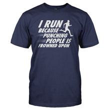 Load image into Gallery viewer, I Run Because Punching People Is Frowned Upon - T Shirt - I_RUN_BECAUSE_PUNCHING_PEOPLE_IS_FROWNED_UPON_-_Men_-_navyblue