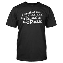 Load image into Gallery viewer, I Reached Out A Hand And Found a Paw - T Shirt - I_Reached_Out_A_Hand_And_Found_a_Paw_men_black