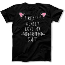 Load image into Gallery viewer, I Really Really Love My Cat - T Shirt - I_Really_Really_Love_My_Cat_men_black