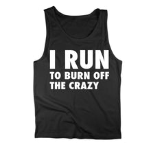 Load image into Gallery viewer, I Run To Burn Off The Crazy Tank Top - I_Run_To_Burn_Off_The_Crazy_black