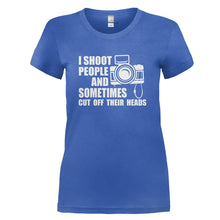 Load image into Gallery viewer, I Shoot People and Sometimes Cut Off Their Heads - T Shirt - I_SHOOT_PEOPLE_AND_SOMETIMES_CUT_OFF_THEIR_HEADS_-_Ladies_-_royalblue