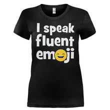 Load image into Gallery viewer, I Speak Fluent Emoji - T Shirt - I_SPEAK_FLUENT_EMOJI-_Ladies_-_Black