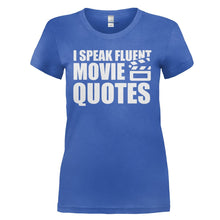 Load image into Gallery viewer, I Speak Fluent Sarcasm - T Shirt - I_SPEAK_FLUENT_MOVIE_QUOTES_-_Ladies_-_royalblue_63751277-89d3-4fce-b579-8711bc8b5375